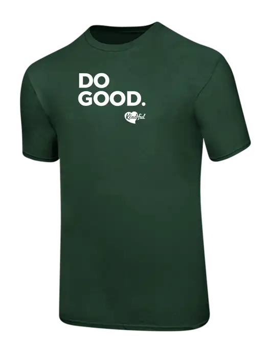 Ring Spun Forest Green 4.5 oz T-Shirt w/Do Good. Logo